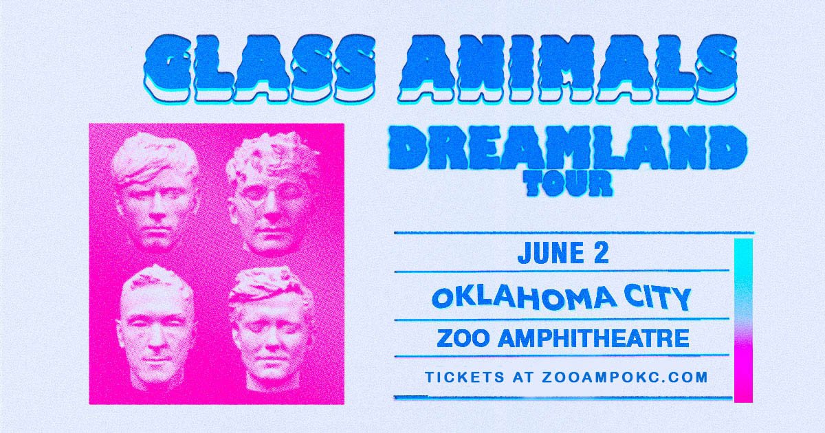 Glass Animals Dreamland Tour The Official Zoo Amphitheatre The Brew OKC